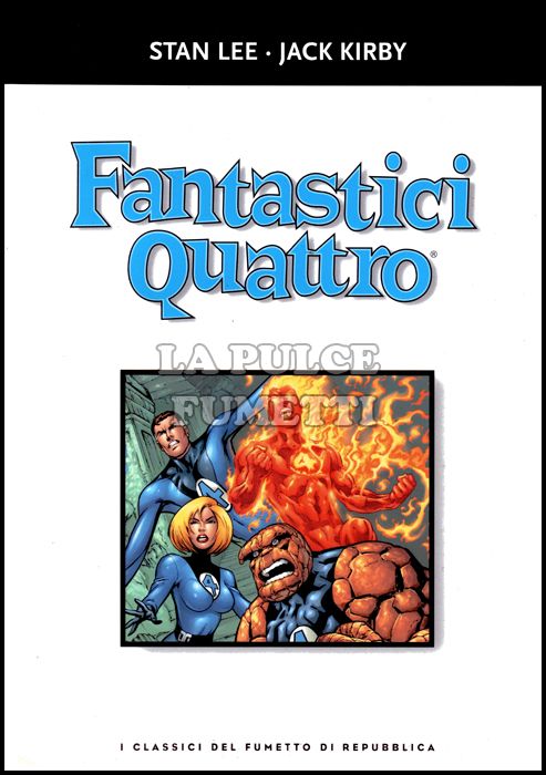 I CLASSICI DEL FUMETTO DI REPUBBLICA #    17 - FANTASTICI QUATTRO